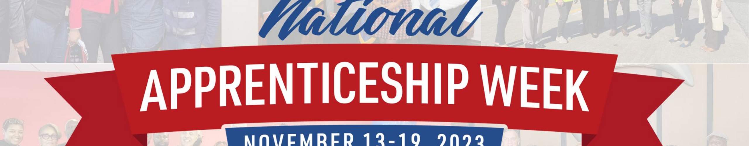 National Apprenticeship Week November 13-19, 2023